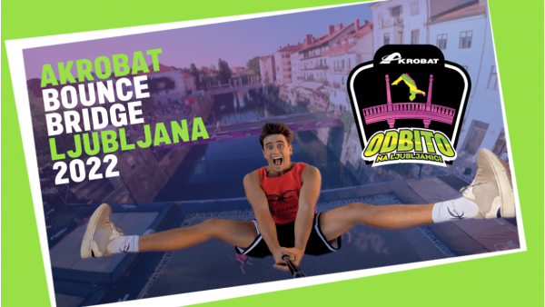 Akrobat Bounce Bridge 2022, Ljubljana Spectacle
